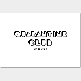 Quarantine Club Since 2020 Posters and Art